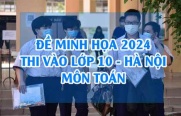 Đề minh họa vào 10 môn Toán 2024 Hà nội